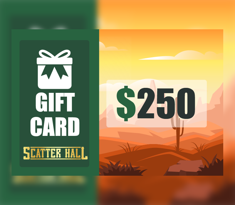 (305.26$) Scatterhall - $250 Gift Card