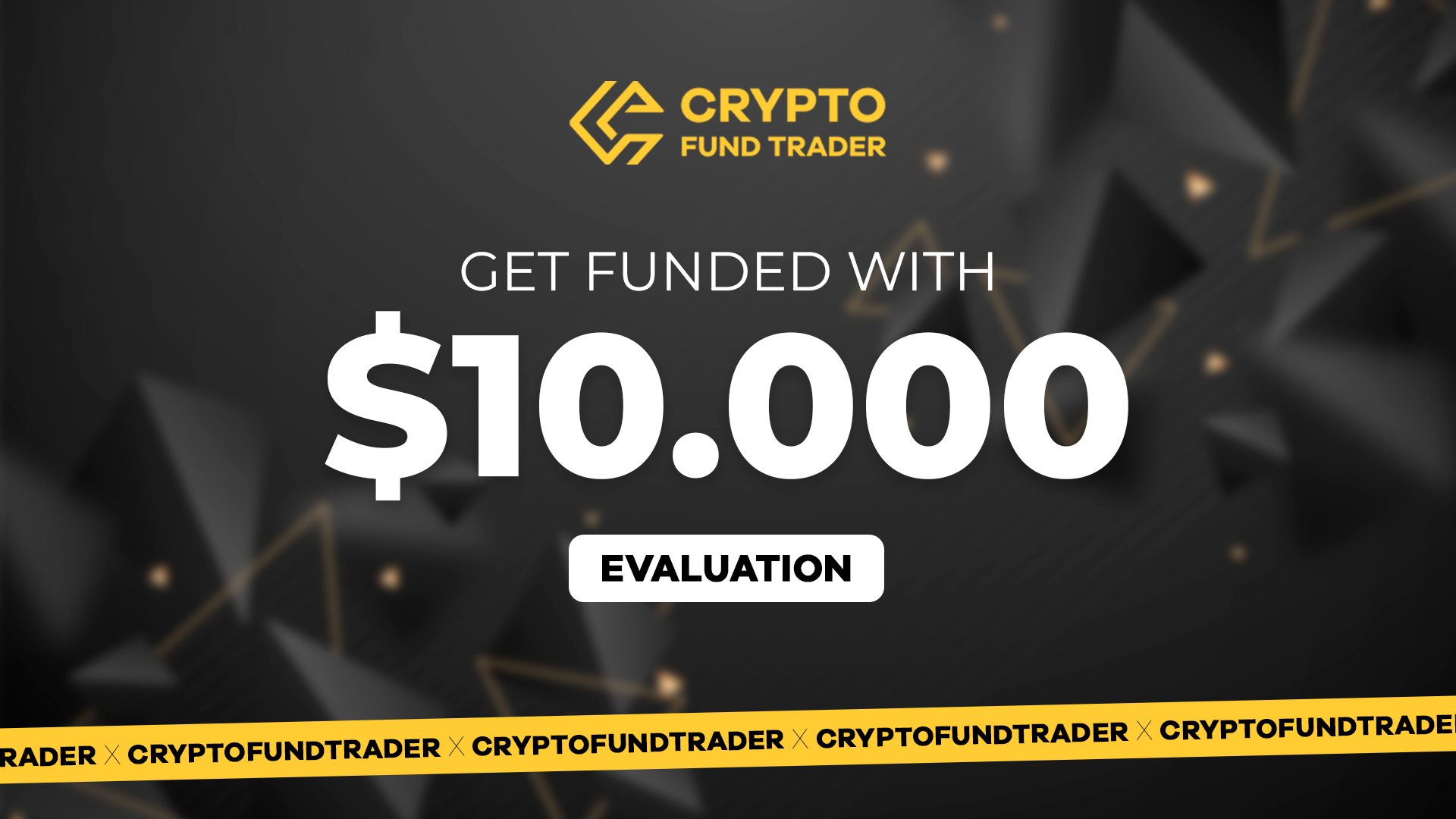 (96.05$) Crypto Fund Trader - $10.000 Evaluation Voucher